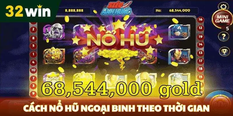 Cách nổ hũ ngoại binh theo thời gian