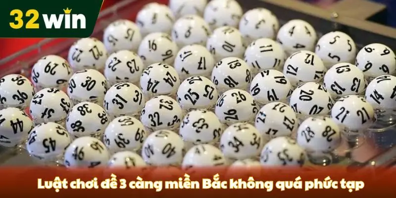 Luật chơi đề 3 càng miền Bắc không quá phức tạp